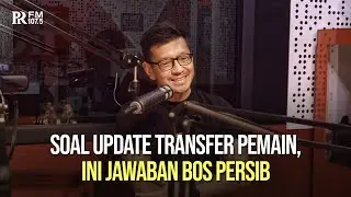 Bahas Update Transfer Pemain Persib bersama Direktur PT Persib Bandung Bermatabat Teddy Tjahjono