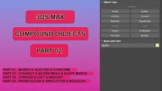 3DS Max - Compound Objects (Connect & Bloob mesh & Shape merge)Part 02