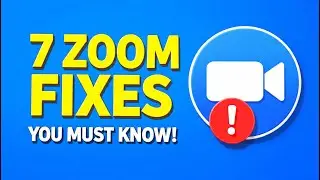 7 Zoom Fixes You MUST Know!