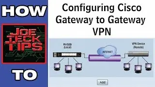 Cisco Gateway to Gateway VPN | How to | JoeteckTips