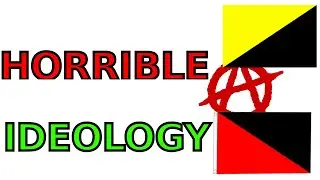 Why Anarchism Is A HORRIBLE IDEOLOGY (vidlii reupload)