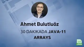 Java 02 - 40 Dakikada Arrays