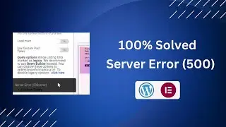 WP Elementor Server Error 500 Easy Fix |  Elementor update error 500 Easy Fix