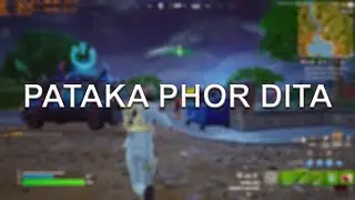 PATAKA PHOR DITA | AA K DEKH LO | DESI FORTNITE CHAPTER 5 SEASON 3 | ASIAN GAMER