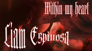 Liam Espinosa-Within my heart.