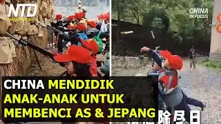 Rezim China Mendidik Anak-Anak untuk Berperang, serta Membenci Amerika dan Jepang