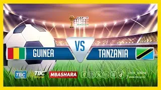 🔴#TBCLIVE :GUINEA (1) VS (2) TANZANIA  l MCHEZO WA KUFUZU AFCON2025