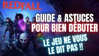 BIEN COMMENCER REDFALL ! GUIDE & ASTUCES 😈 ARME LEGENDAIRE, PNJ SECRET, XP, COMPÉTENCE... [ TUTO ]