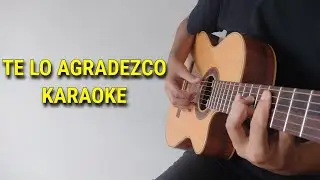TE LO AGRADEZCO (KARAOKE ACÚSTICO) CARIN LEÓN & KANY GARCÍA