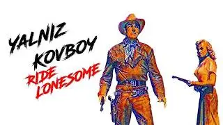 Yalnız Kovboy – Ride Lonesome  | Türkçe Dublaj Tek Parça Full Film