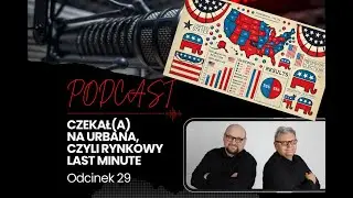 Jak wybory prezydenckie w USA zmieniły sytuację na rynkach zbóż i rzepaku? Czekał(a) na Urbana #29