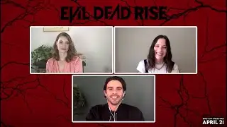 Evil Dead Rise Interview With Alyssa Sutherland, Lilly Sullivan, and Lee Cronin | Cinemark