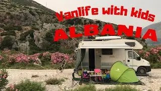 Living Vanlife in Albania with Kids