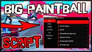 BEST | Big Paintball New Script [2024] Very OP