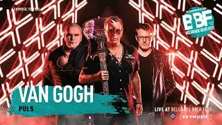 VAN GOGH  - PULS / Live @ Belgrade Beer Fest 2023