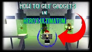 HOW TO GET GADGETS IN HERO'S ULTIMATUM [HERO'S ULTIMATUM] (ROBLOX)