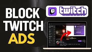 How To Block Twitch Ads