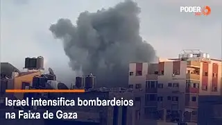 Israel intensifica bombardeios na Faixa de Gaza
