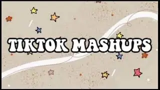 Tiktok Mashups 2020 🦚(not clean)