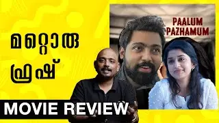 Palum Pazhavum Review Malayalam | Unni Vlogs Cinephile