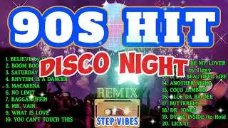 💥90s HIT DISCO NIGHT! remix #vengaboys  | STEP VIBES