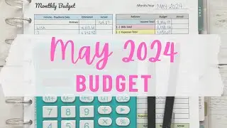 Budget With Me | May 2024 Monthly Budget Set Up | Debt Free Journey #monthlybudget