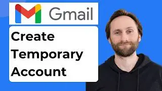 How to Create Temporary Gmail Accounts [2026 Guide]