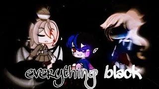 everything black (ft. milk and Kira)