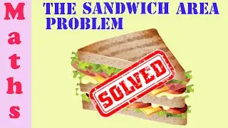 The Sandwich Area Problem l Mathematics Explanation l TRT