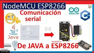 ✔️ Envía datos de Java a ESP8266 -👈😉 – Comunicación serial Java ESP8266 - Curso IoT con ESP8266 #12