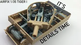 Airfix Tiger 1 Interior Build And Detail: (Airfix 1/35 Tiger I 