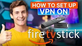 How To Setup A VPN On Firestick: Fastest Installation Method