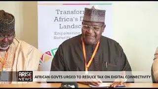 AFRICAN GOVERNMENTS URGED TO REDUCE TAX ON DIGITAL CONNECTIVITY