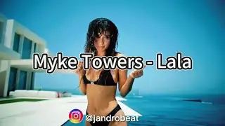 Myke Towers - Lala ( Jandro Beat )