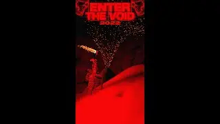 #enterthevoid