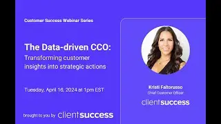 The Data-driven CCO: Transforming customer insights into strategic actions
