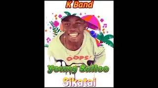 Young Salloo_Sikatai- Audio.mp3