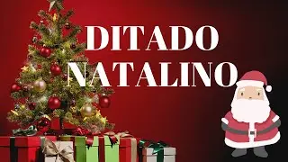 Ditado Natalino- Especial de Natal