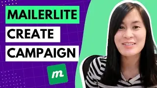 Mailerlite Step-by-Step Tutorial - How To Create & Send Your Email Campaign  in Mailerlite 2022/2023