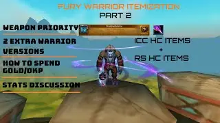 Learn how to build your Fury Warrior in Wrath - ICC Phase (Part 2)