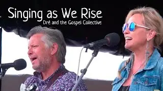 Dré & The Gospel Collective ft. The Gibson Brothers - Singing As We Rise | DelFest 2023