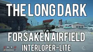 The Long Dark - Survival Interloper-lite difficulty