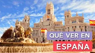 Qué ver en España 🇪🇸 | 10 Lugares imprescindibles