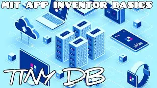 Tiny DB • MIT APP INVENTOR 2 BASICS #MITBASE • E16 • Local database