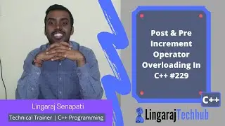 Post & Pre Increment Operator Overloading In C++ 