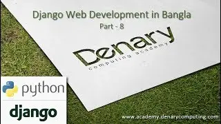 Django Tutorial in Bangla Part-8 (admin control static html file in django)