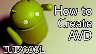 How to Create Android Virtual Device