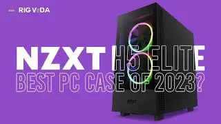 Unboxing a PC Case That Has 2023 Buzzing: NZXT H5 Elite