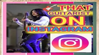 🎸 THAT GUITARIST ON INSTAGRAM #music #share #enjoy #subscribetomychannel #uk #beauty #fun
