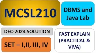 MCSL210 Practical Exam Lab | Set I, II, III, IV | Viva Question | DBMS and Java Lab | Dec-2024 Solve